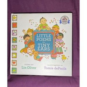 Little Poems for Tiny Ears by Lin Oliver (2014, Picture Book)